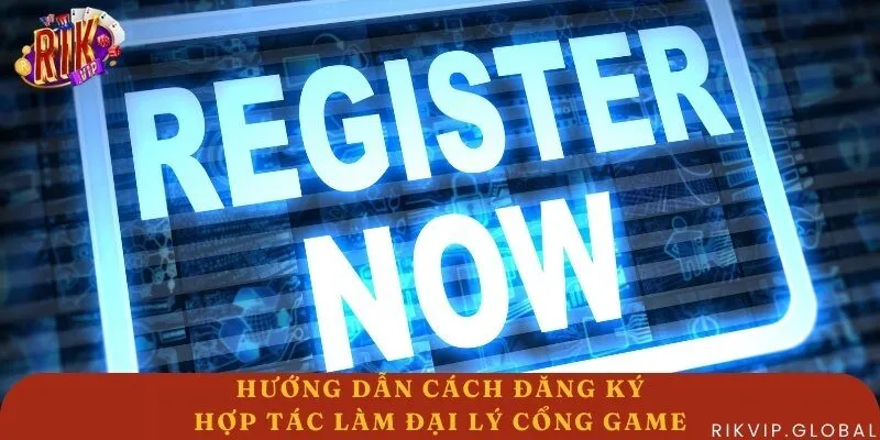 Hướng dẫn các bước trở thành đại lý Rikvip đơn giản